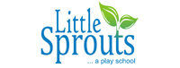 LITTLE SPROUTS ... A PLAY SCHOOL